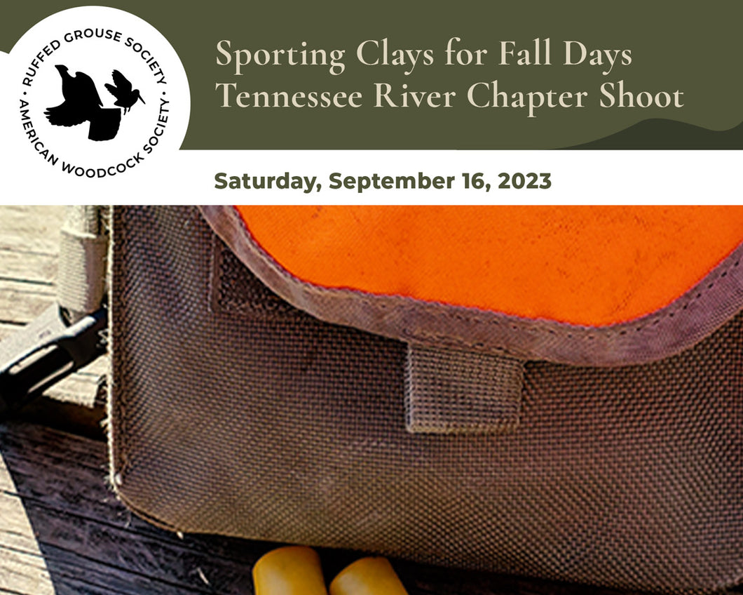 Sporting Clays for Fall Days Tennessee River Chapter Shoot